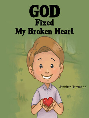 cover image of God Fixed My Broken Heart